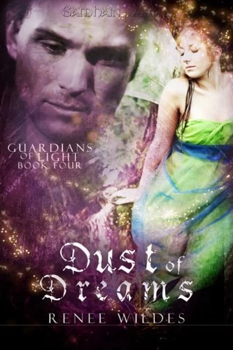 Dust of Dreams (Guardians of Light #4) by Renee Wildes