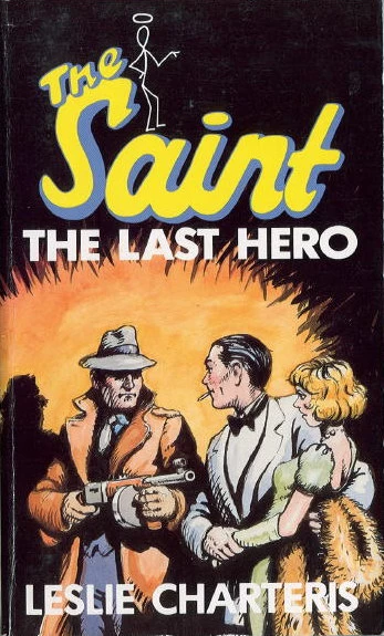 The Last Hero (The Saint) by Leslie Charteris
