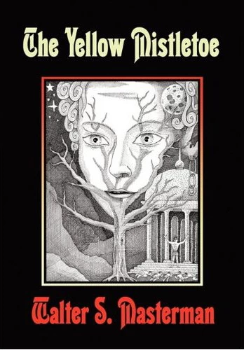The Yellow Mistletoe by Walter S. Masterman