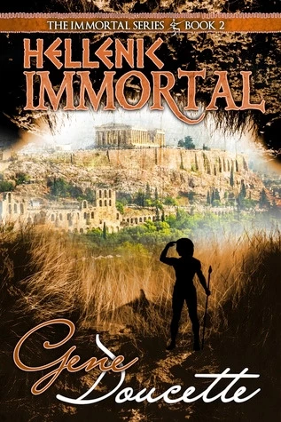 Hellenic Immortal (The Immortal Series #2) by Gene Doucette