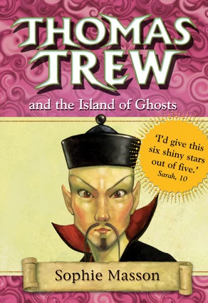Thomas Trew and the Island of Ghosts (Thomas Trew #6) by Sophie Masson