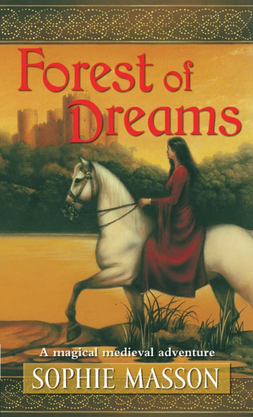 Forest of Dreams (The Lay Lines Trilogy) by Sophie Masson