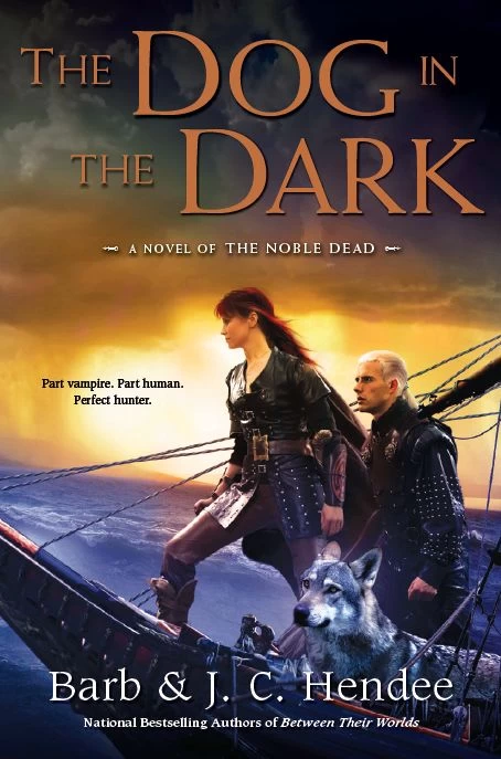 The Dog in the Dark (The Noble Dead #11) by Barb Hendee, J. C. Hendee