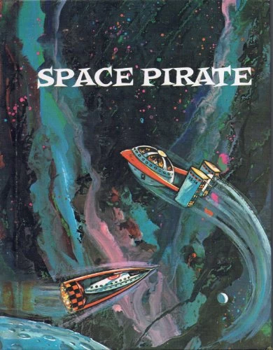 Space Pirate (Space Science Fiction Series #1) by Henry A. Bamman, William Odell, Robert Whitehead