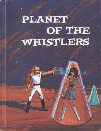 Planet of the Whistlers (Space Science Fiction Series #4) by Henry A. Bamman, William Odell, Robert Whitehead