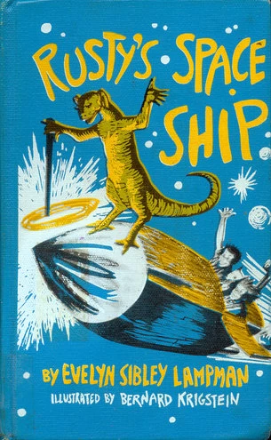 Rusty's Space Ship by Evelyn Sibley Lampman