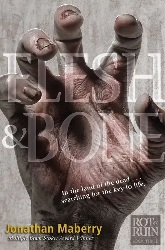 Flesh & Bone (Benny Imura #3) by Jonathan Maberry