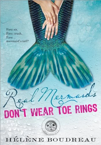 Real Mermaids Don't Wear Toe Rings
