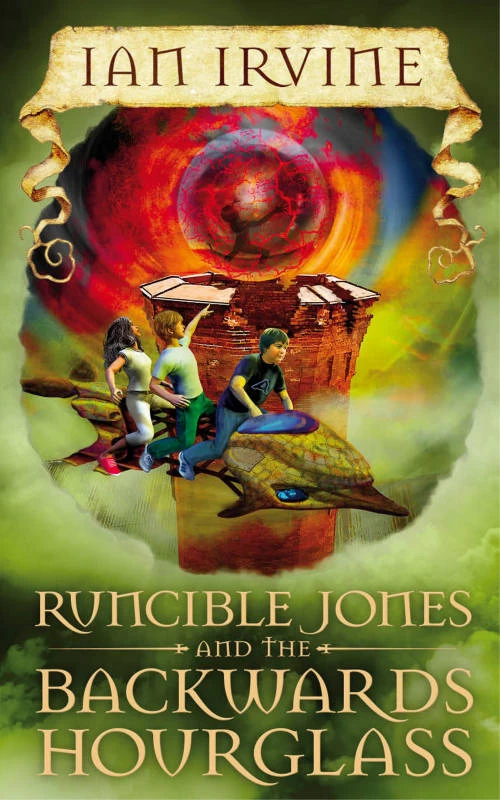 The Backwards Hourglass (Runcible Jones #4) by Ian Irvine