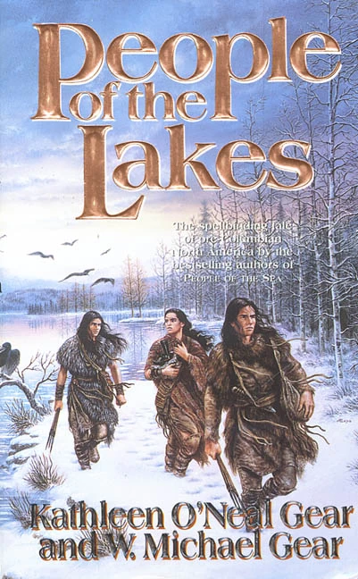 People of the Lakes (First North Americans #6) by Kathleen O'Neal Gear, W. Michael Gear