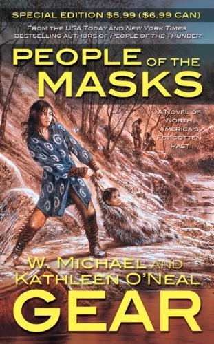 People of the Masks (First North Americans #10) by Kathleen O'Neal Gear, W. Michael Gear