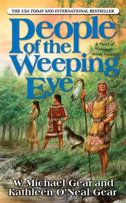 People of the Weeping Eye (First North Americans #15) by Kathleen O'Neal Gear, W. Michael Gear