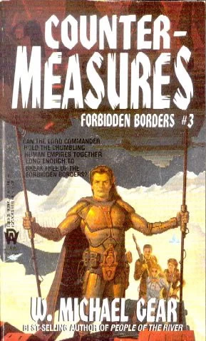 Countermeasures (Forbidden Borders #3) by W. Michael Gear