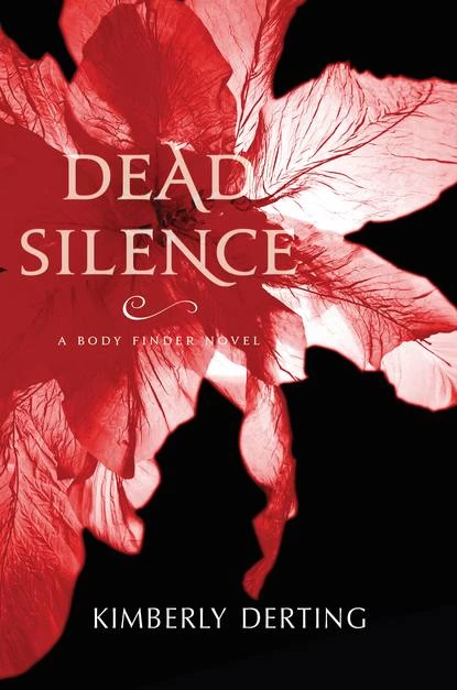 Dead Silence (The Body Finder Series #4) by Kimberly Derting