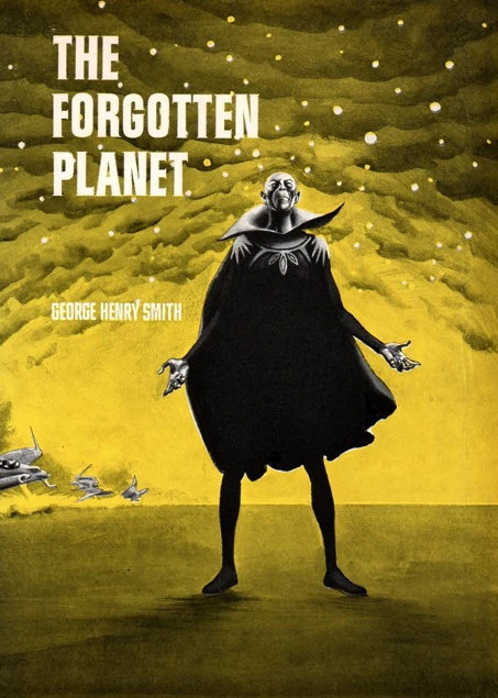 The Forgotten Planet by George H. Smith