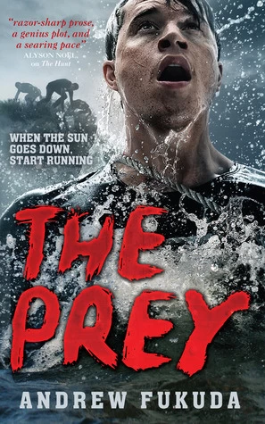 The Prey (The Hunt #2) by Andrew Fukuda