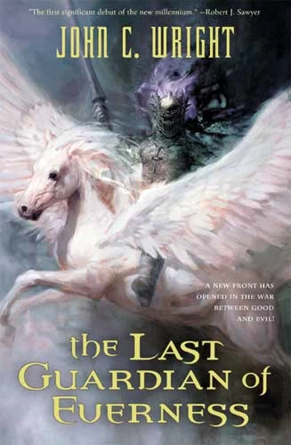 The Last Guardian of Everness (The War of the Dreaming #1) by John C. Wright