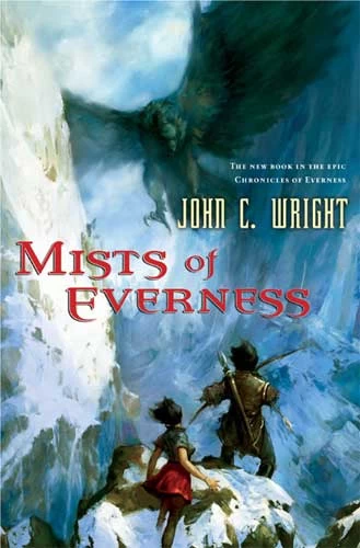 Mists of Everness (The War of the Dreaming #2) by John C. Wright