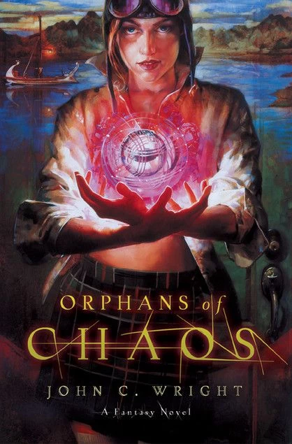 Orphans of Chaos (The Chronicles of Chaos #1) by John C. Wright