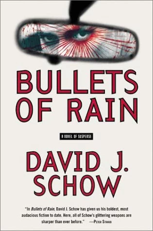 Bullets of Rain by David J. Schow