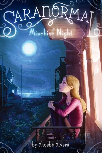 Mischief Night (Saranormal #3) by Phoebe Rivers
