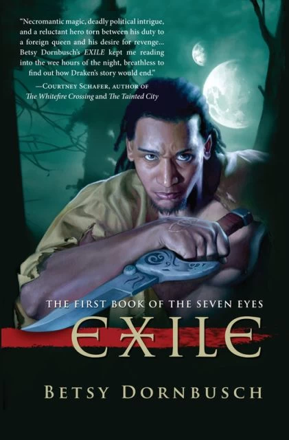 Exile (Books of the Seven Eyes #1) by Betsy Dornbusch