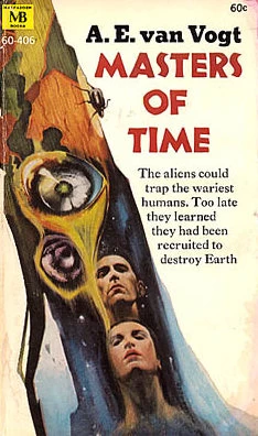 Masters of Time by A. E. van Vogt