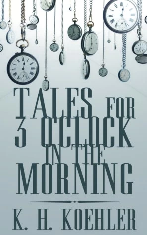 Tales for 3 O'Clock in the Morning