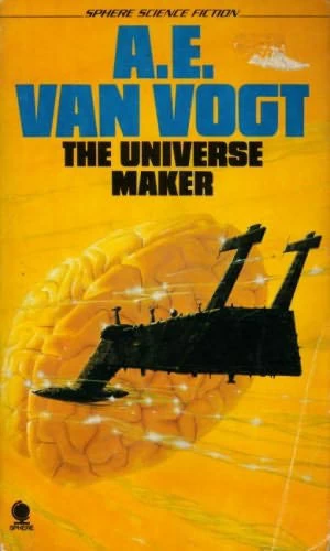 The Universe Maker by A. E. van Vogt