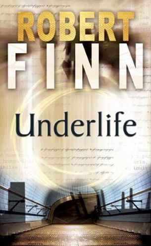 Underlife (Adept #3) by Robert Finn