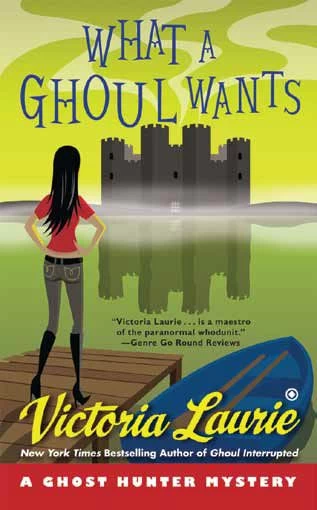 What A Ghoul Wants (Ghost Hunter Mysteries #7) by Victoria Laurie