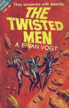 The Twisted Men by A. E. van Vogt