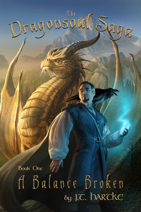 A Balance Broken (The Dragonsoul Saga #1) by J. T. Hartke