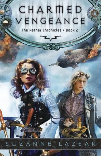 Charmed Vengeance (The Aether Chronicles #2) by Suzanne Lazear