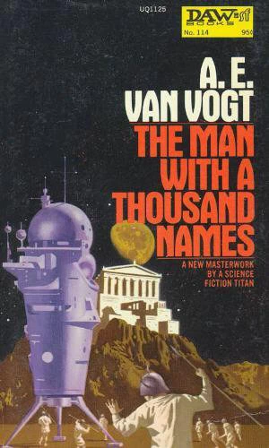 The Man with a Thousand Names by A. E. van Vogt