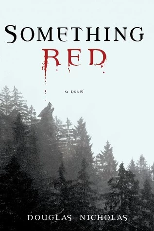 Something Red (Something Red #1) by Douglas Nicholas