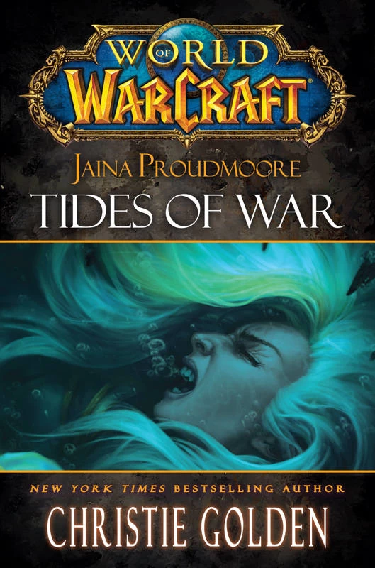 Jaina Proudmoore: Tides of War (WarCraft: World of WarCraft) by Christie Golden