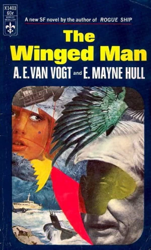The Winged Man by A. E. van Vogt, E. Mayne Hull