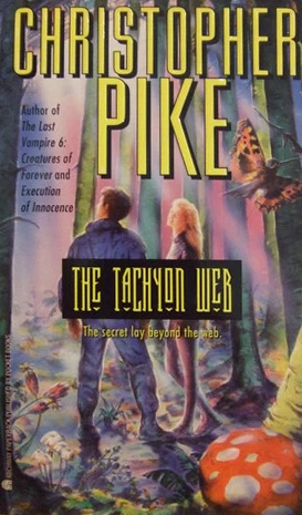 The Tachyon Web by Christopher Pike
