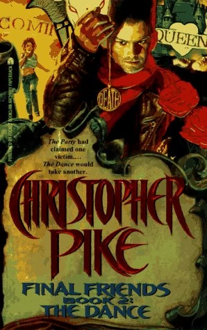 The Dance (Final Friends #2) by Christopher Pike