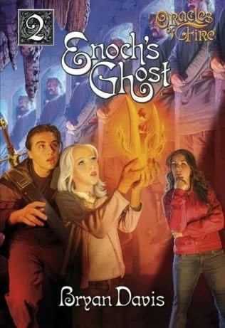 Enoch's Ghost (Oracles of Fire #2) by Bryan Davis