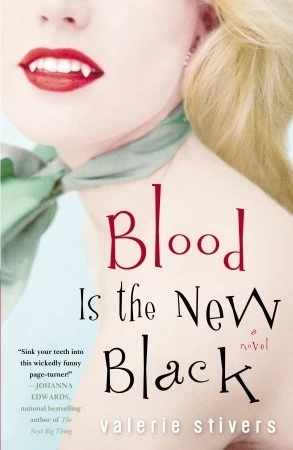 Blood is the New Black by Valerie Stivers