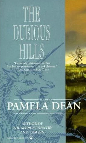 The Dubious Hills by Pamela Dean