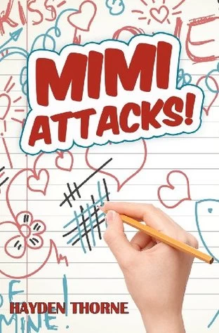 Mimi Attacks! (Masks #5) by Hayden Thorne