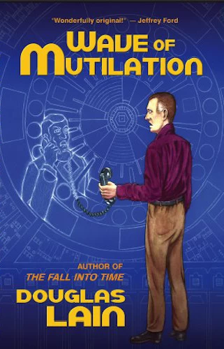 Wave of Mutilation by Douglas Lain
