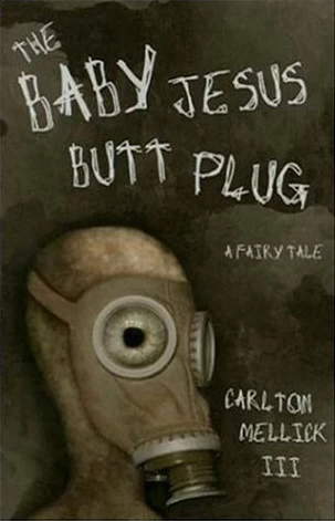 The Baby Jesus Butt Plug by Carlton Mellick III