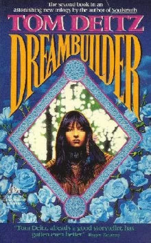 Dreambuilder (Soulsmith Trilogy #2) by Tom Deitz