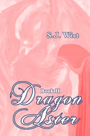 Dragon Aster: Book II