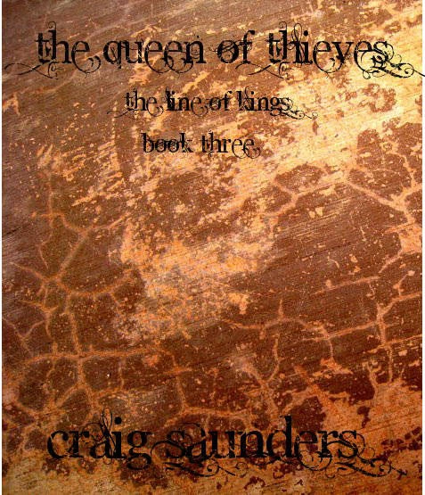 The Queen of Thieves (The Line of Kings #3) by Craig Saunders