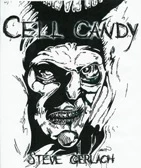 Cell Candy by Steve Gerlach